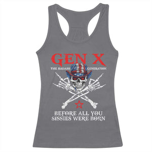 Gen X The Badasss Generation Racerback Tank Top Before All You Sissie were Born Skull Rock Hand TS10 Charcoal Print Your Wear