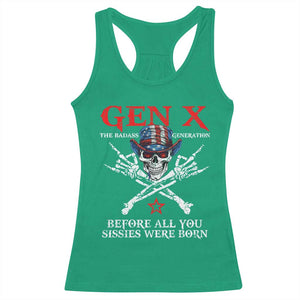 Gen X The Badasss Generation Racerback Tank Top Before All You Sissie were Born Skull Rock Hand TS10 Irish Green Print Your Wear