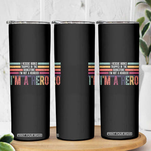 Book Lover Skinny Tumbler I Rescue Books TS10 Print Your Wear