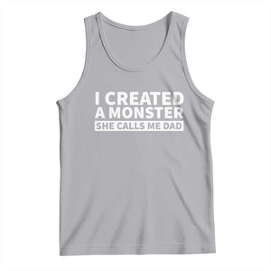 Funny Girl Dad Tank Top I Created A Monster She Calls Me Dad Saying Humor TS10 Athletic Heather Print Your Wear