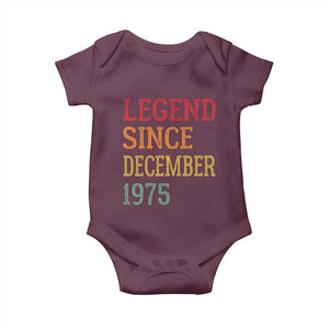 Legend Since December 1975 Baby Onesie Vintage Retro 50th Birthday Gifts TS10 Maroon Print Your Wear