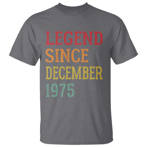 Legend Since December 1975 T Shirt Vintage Retro 50th Birthday Gifts TS10 Charcoal Print Your Wear