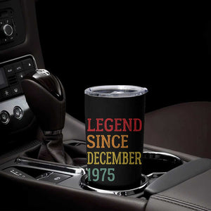 Legend Since December 1975 Tumbler Cup Vintage Retro 50th Birthday Gifts TS10 Print Your Wear