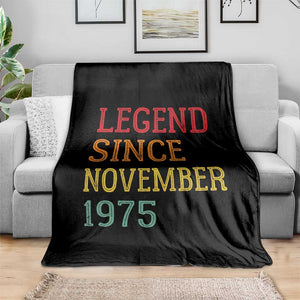 Legend Since November 1975 Throw Blanket Vintage Retro 50th Birthday Gifts TS10 Print Your Wear