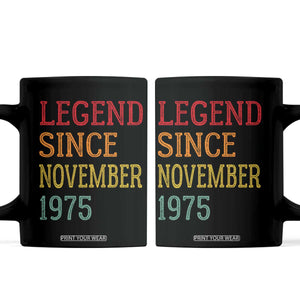 Legend Since November 1975 Coffee Mug Vintage Retro 50th Birthday Gifts TS10 Black Print Your Wear