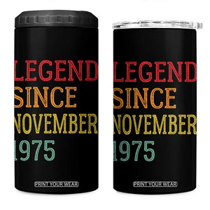 Legend Since November 1975 4 in 1 Can Cooler Tumbler Vintage Retro 50th Birthday Gifts TS10 One Size: 16 oz Black Print Your Wear