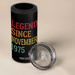 Legend Since November 1975 4 in 1 Can Cooler Tumbler Vintage Retro 50th Birthday Gifts TS10 Print Your Wear