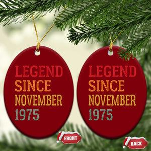 Legend Since November 1975 Ceramic Ornament Vintage Retro 50th Birthday Gifts TS10 Print Your Wear