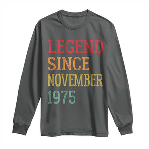 Legend Since November 1975 Long Sleeve Shirt Vintage Retro 50th Birthday Gifts TS10 Dark Heather Print Your Wear
