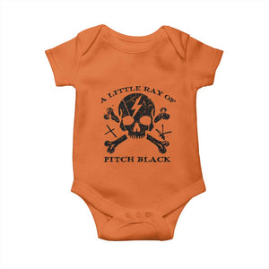 A Little Ray of Pitch Black Baby Onesie Dark Humor Sarcastic Halloween Spooky Skull TS10 Orange Print Your Wear