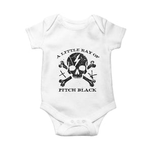 A Little Ray of Pitch Black Baby Onesie Dark Humor Sarcastic Halloween Spooky Skull TS10 White Print Your Wear