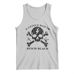 A Little Ray of Pitch Black Tank Top Dark Humor Sarcastic Halloween Spooky Skull TS10 Ash Print Your Wear