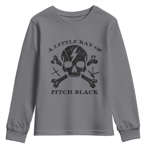 A Little Ray of Pitch Black Youth Sweatshirt Dark Humor Sarcastic Halloween Spooky Skull TS10 Charcoal Print Your Wear