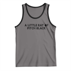 A Little ray of Pitch Black Tank Top Sarcasm Halloween Dark Humor TS10 Deep Heather Black Print Your Wear