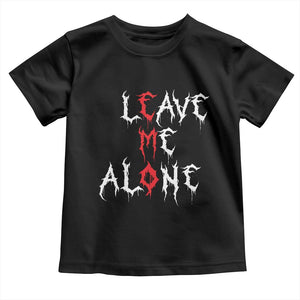 Leave me Alone Emo Toddler T Shirt Aesthetic Goth Scene Alternative Music TS10 Black Print Your Wear