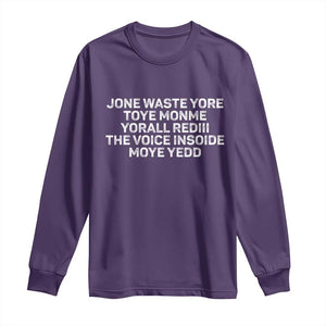 Funny Lyrics Long Sleeve Shirt Jone Waste Yore Toye Toye Monme Yorall Rediii TS10 Purple Print Your Wear