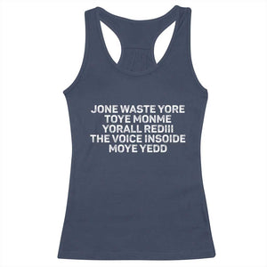 Funny Lyrics Racerback Tank Top Jone Waste Yore Toye Toye Monme Yorall Rediii TS10 Navy Print Your Wear