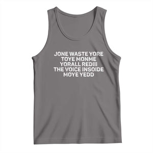Funny Lyrics Tank Top Jone Waste Yore Toye Toye Monme Yorall Rediii TS10 Deep Heather Print Your Wear