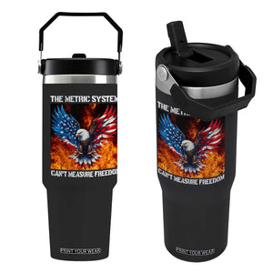 Funny Bald Eagle 4th of July Flip Straw Tumbler The Metric System Cant Measure Freedom American Flag TS10 One Size: 30 oz Black Print Your Wear