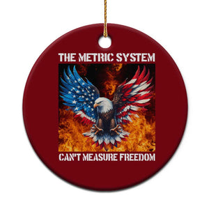 Funny Bald Eagle 4th of July Ceramic Ornament The Metric System Cant Measure Freedom American Flag TS10 1pc Red Print Your Wear