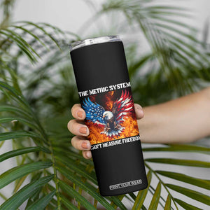 Funny Bald Eagle 4th of July Skinny Tumbler The Metric System Cant Measure Freedom American Flag TS10 Print Your Wear