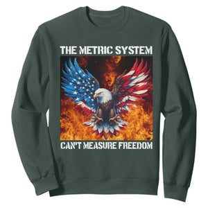 Funny Bald Eagle 4th of July Sweatshirt The Metric System Cant Measure Freedom American Flag TS10 Dark Forest Green Print Your Wear