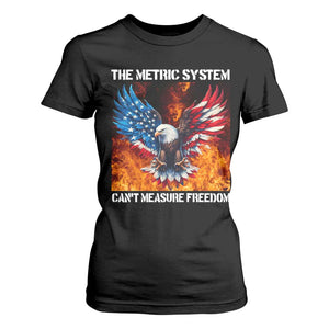 Funny Bald Eagle 4th of July T Shirt For Women The Metric System Cant Measure Freedom American Flag TS10 Black Print Your Wear