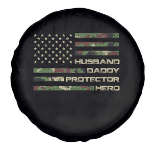 Husband Daddy Protector Hero Spare Tire Cover Camo American Flag Fathers Day Gifts For Husband Hubby Dad TS10 Print Your Wear