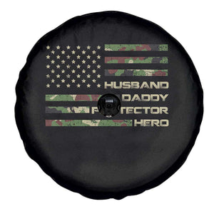 Husband Daddy Protector Hero Spare Tire Cover Camo American Flag Fathers Day Gifts For Husband Hubby Dad TS10 Print Your Wear