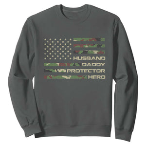 Husband Daddy Protector Hero Sweatshirt Camo American Flag Fathers Day Gifts For Husband Hubby Dad TS10 Dark Heather Print Your Wear