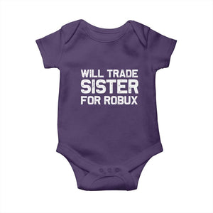 Will Trade Sister For Robux Baby Onesie Funny Sibling Video Game Lovers Gamers