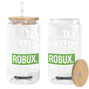 Eat Sleep Roblox Repeat Glass Can Funny Video Game Lovers Gamers