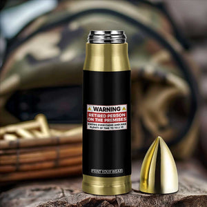 Funny Retirement Bullet Tumbler Warning A Retired Person On The Premises Knows Everything