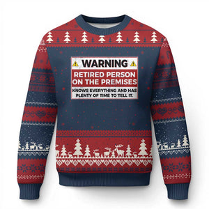 Funny Retirement Ugly Christmas Sweater Warning A Retired Person On The Premises Knows Everything