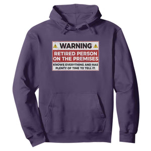 Funny Retirement Hoodie Warning A Retired Person On The Premises Knows Everything