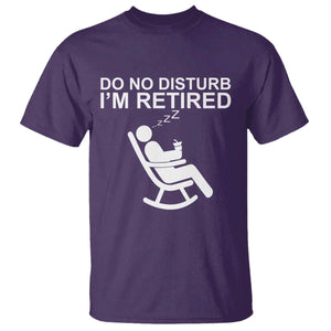 Retirement Gifts For Men T Shirt Do Not Disturb Im Retired