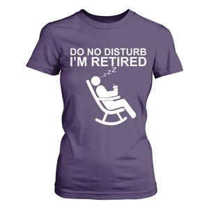 Retirement Gifts For Men T Shirt For Women Do Not Disturb Im Retired