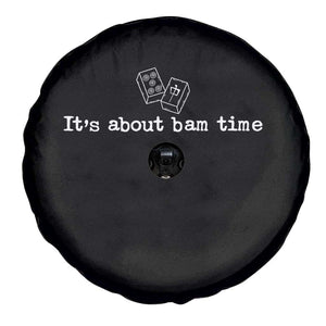 Funny Its About Bam Time Mahjong Players Spare Tire Cover TS10 Print Your Wear