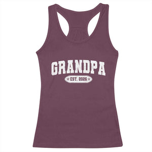 Grandpa Est 2026 Racerback Tank Top Promoted To Grandpa Paternity Fathers Day TS10 Maroon Print Your Wear