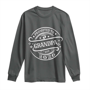 Promoted To Grandpa Est. 2026 Long Sleeve Shirt Grandparents Baby Announcement Fathers Day TS10 Dark Heather Print Your Wear