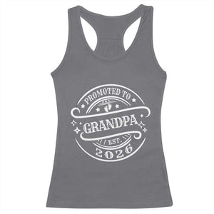 Promoted To Grandpa Est. 2026 Racerback Tank Top Grandparents Baby Announcement Fathers Day TS10 Charcoal Print Your Wear