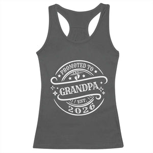 Promoted To Grandpa Est. 2026 Racerback Tank Top Grandparents Baby Announcement Fathers Day TS10 Dark Heather Print Your Wear