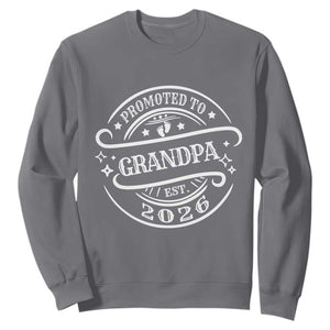 Promoted To Grandpa Est. 2026 Sweatshirt Grandparents Baby Announcement Fathers Day TS10 Charcoal Print Your Wear