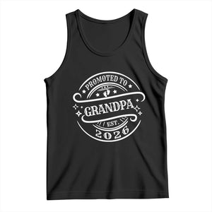 Promoted To Grandpa Est. 2026 Tank Top Grandparents Baby Announcement Fathers Day TS10 Black Print Your Wear