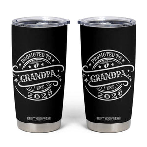 Promoted To Grandpa Est. 2026 Tumbler Cup Grandparents Baby Announcement Fathers Day TS10 Black Print Your Wear