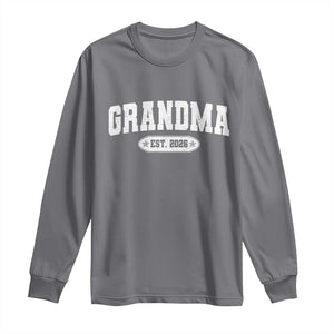 Grandma Est 2026 Long Sleeve Shirt Promoted To Grandparents Mothers Day TS10 Charcoal Print Your Wear