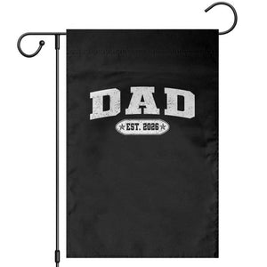 New Dad 2026 Garden Flag Promoted To Daddy Est 2026 TS10 Black Print Your Wear