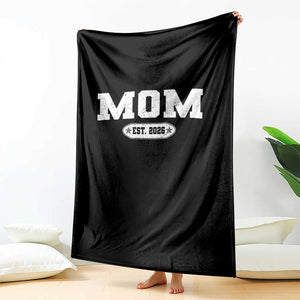 Mom Est 2026 Throw Blanket Promoted To Mama Baby Announcement Mothers Day TS10 Print Your Wear