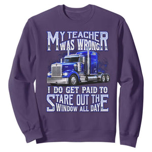 Funny Truck Driver Sweatshirt My Teacher was Wrong Trucker Gift