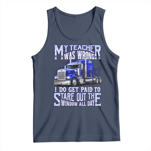 Funny Truck Driver Tank Top My Teacher was Wrong Trucker Gift